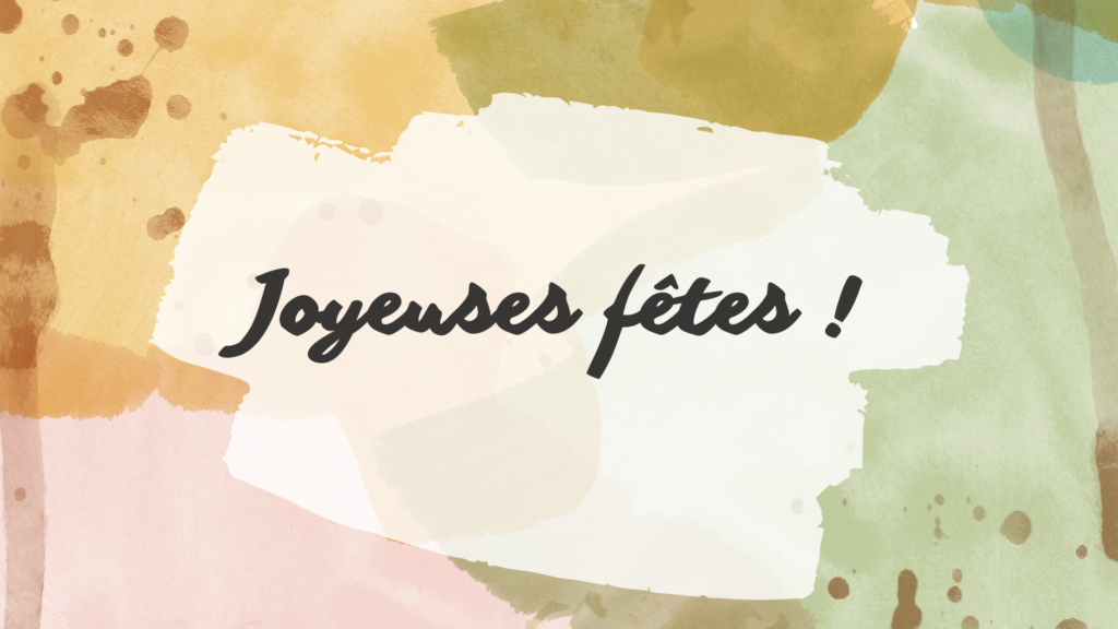 Bonnes fêtes à tous